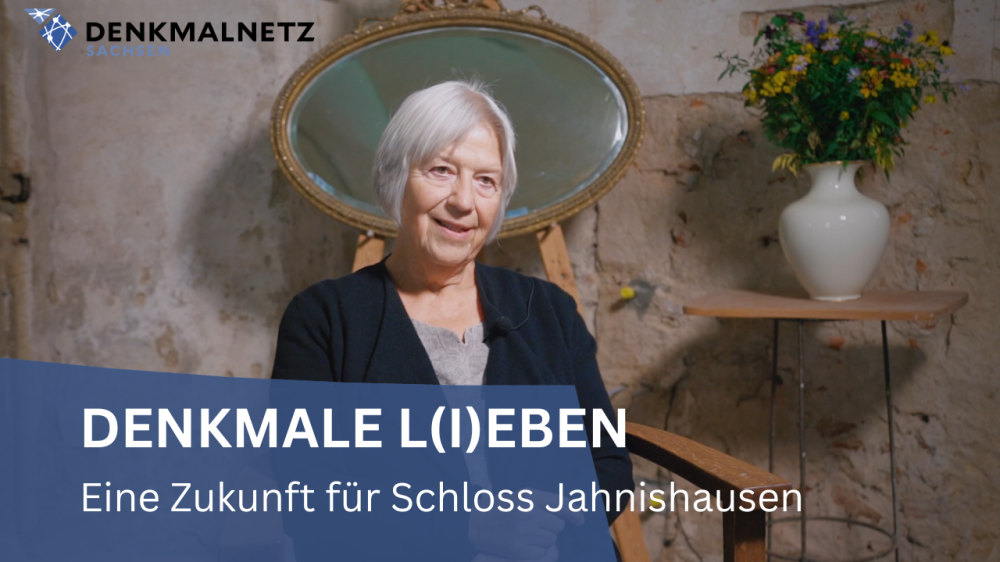 DENKMALE L(I)EBEN: Eine Zukunft für Schloss Jahnishausen
